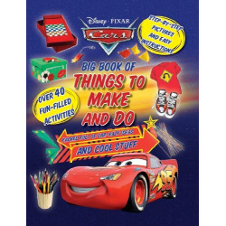 Disney Pixar Cars Big Book of Things to Make and Do