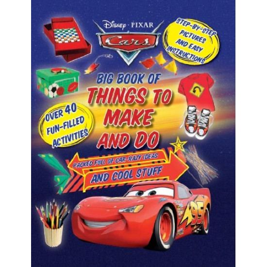 Disney Pixar Cars Big Book of Things to Make and Do