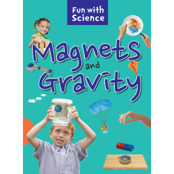 Fun With Science - Magnets and Gravity