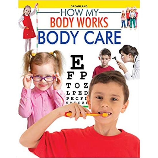 How My Body Works - Body Care