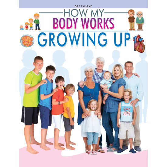 How My Body Works- Growing Up