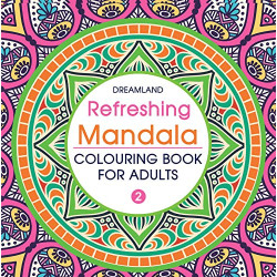 Refreshing Mandala- Colouring Book for Adults Book 2