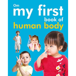 My First Book Of Human Body