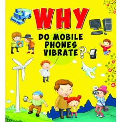 Why do mobile phones vibrate?